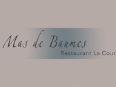 Mas De Baumes - Restaurant La Cour