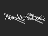 Aux Mets Tissés