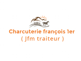 Charcuterie françois 1er ( Jfm traiteur )